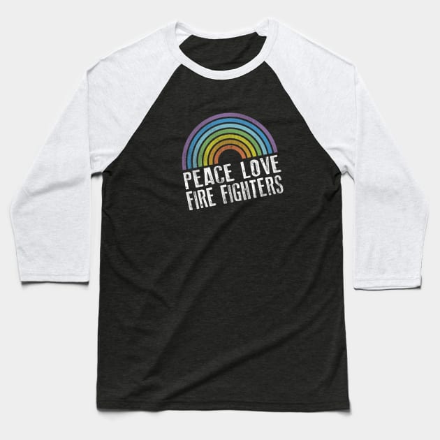 PEACE LOVE FIREFIGHTERS - RETRO RAINBOW Baseball T-Shirt by Jitterfly